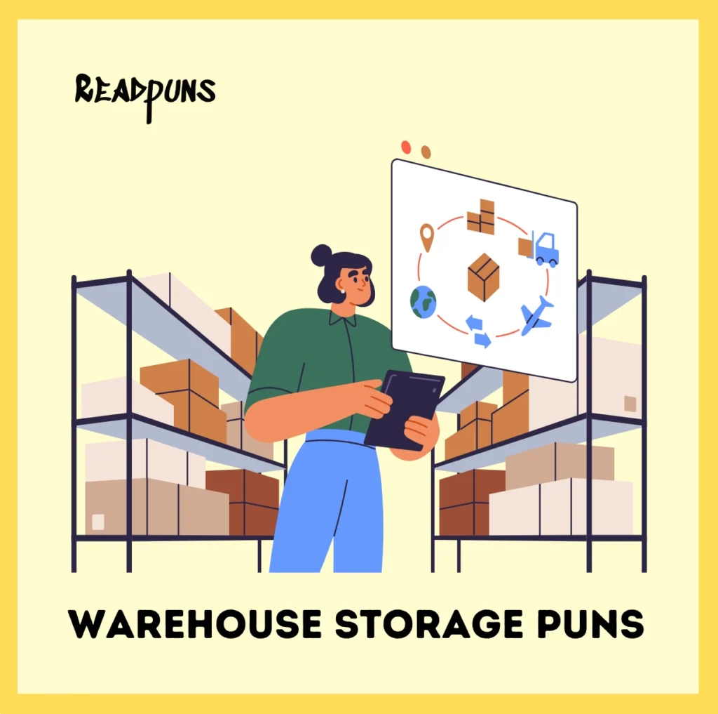 Warehouse Storage Puns