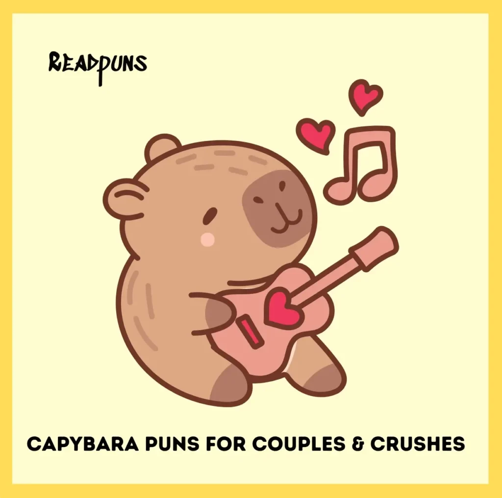 Capybara Puns for Couples & Crushes