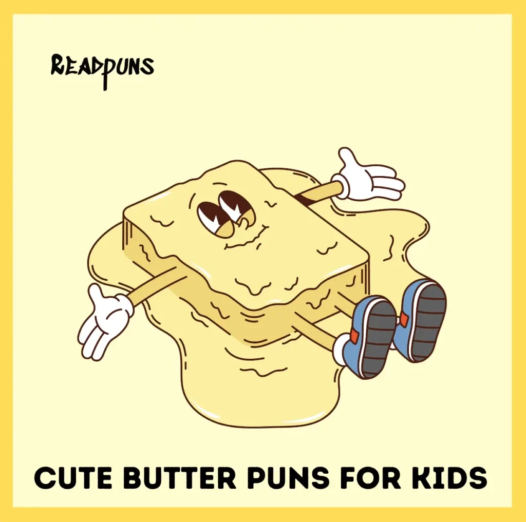 Cute Butter Puns for Kids