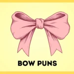 Bow Puns