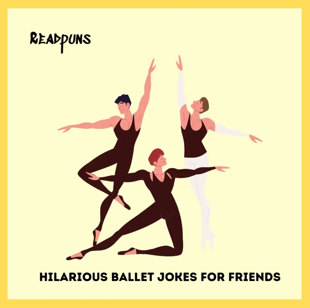 Hilarious Ballet Jokes for Friends