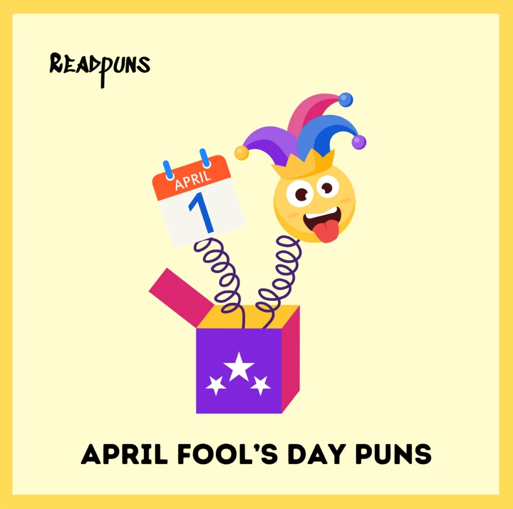 April Fool’s Day Puns