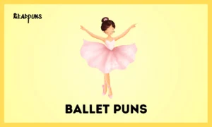 Ballet Puns