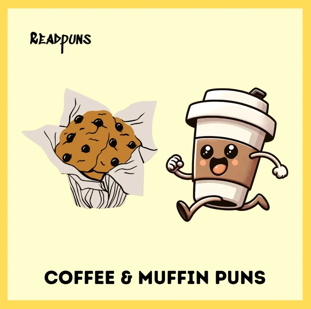Coffee & Muffin Puns