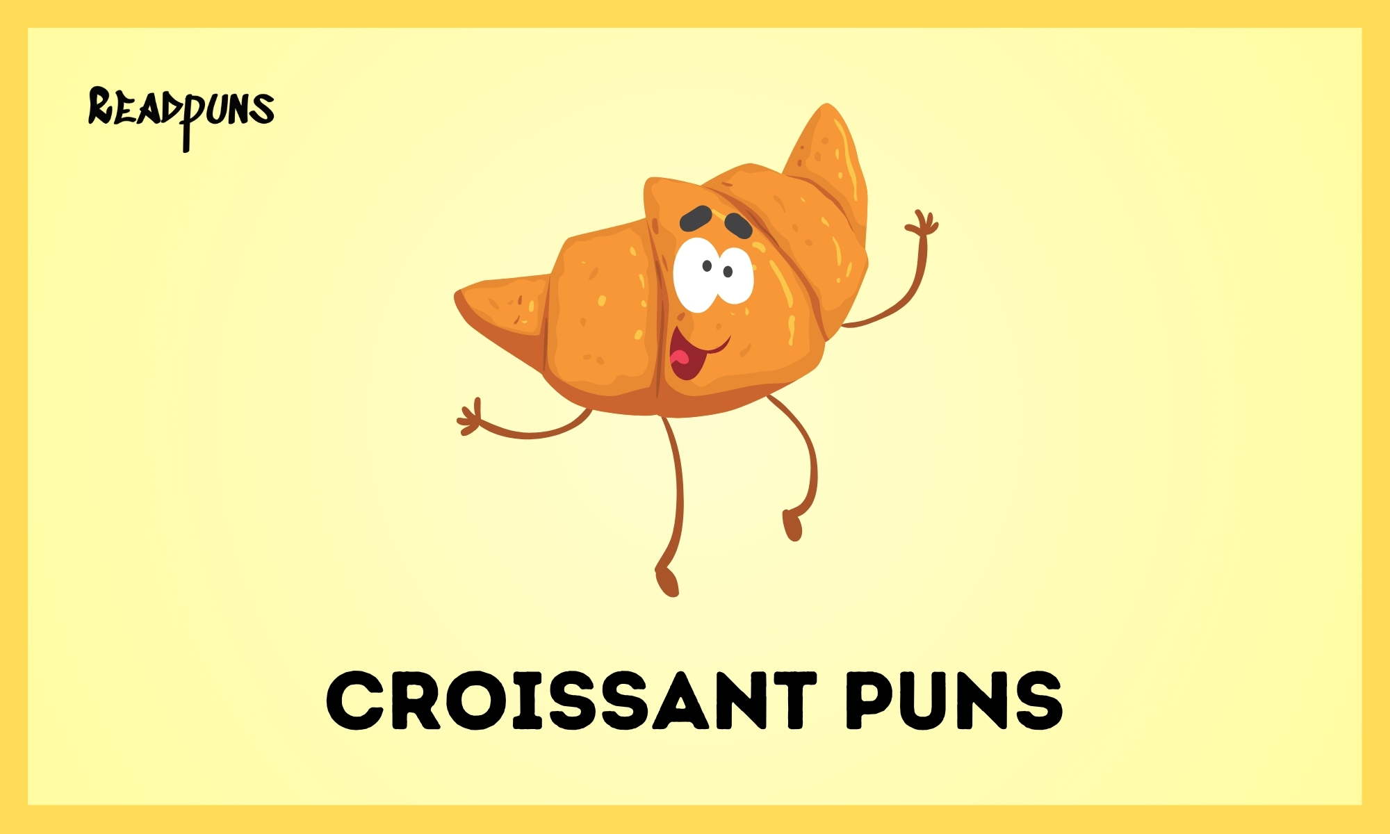 Croissant Puns