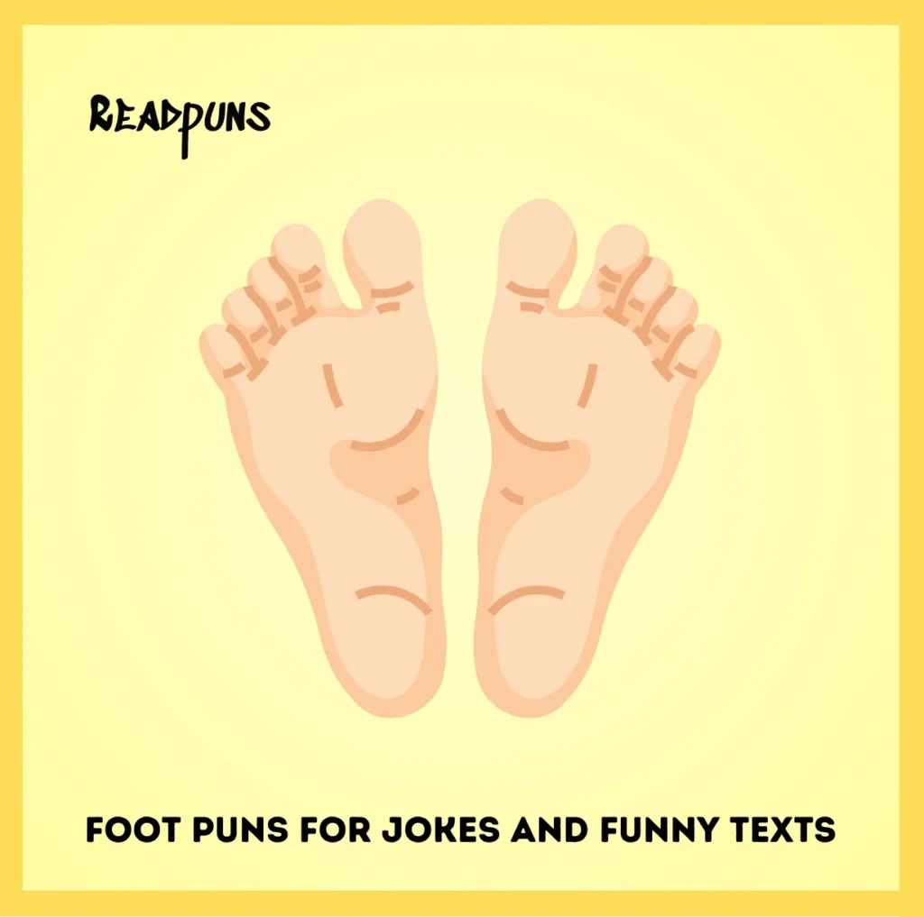 Foot Puns for Jokes and Funny Texts