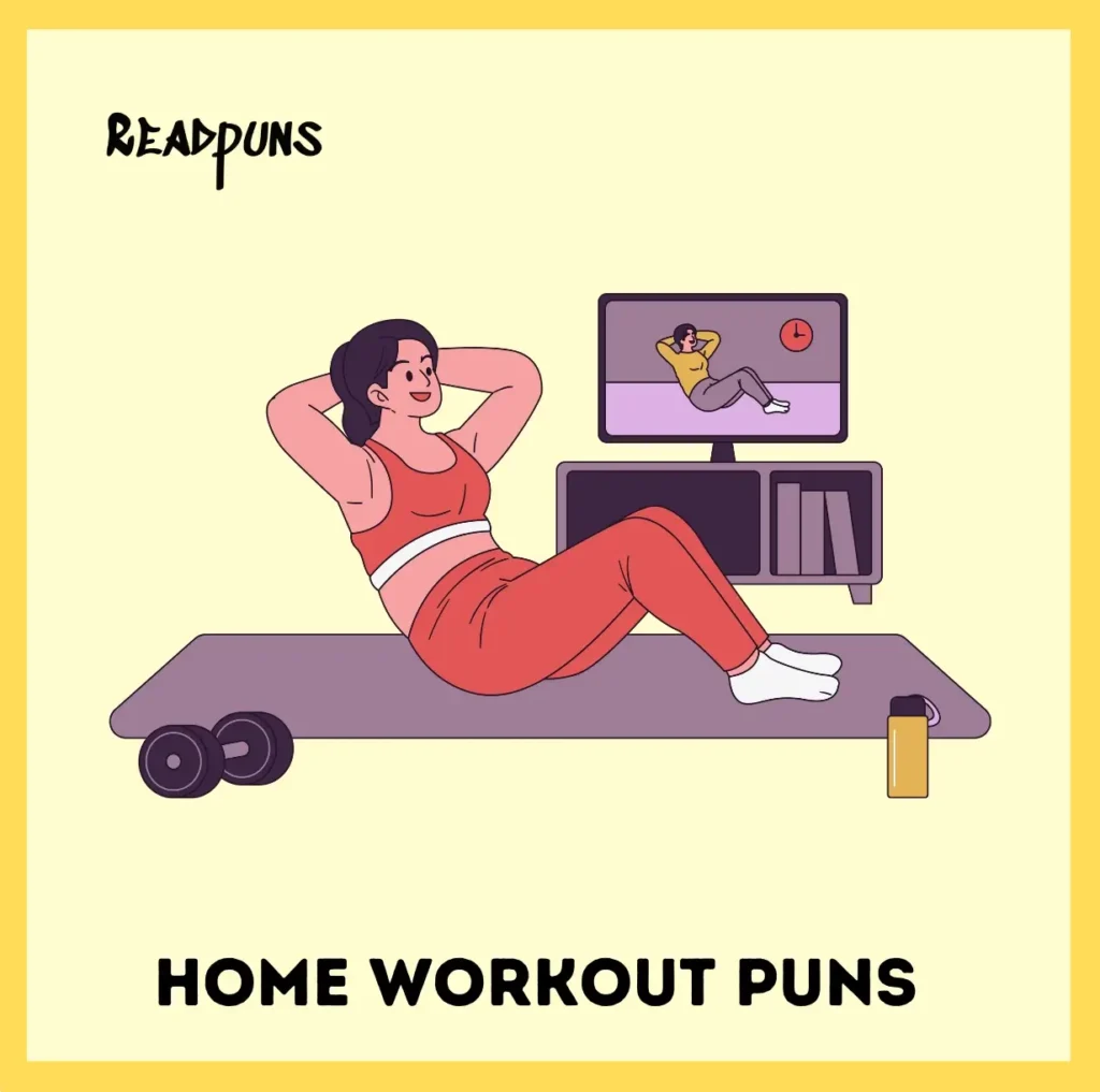 Home Workout Puns