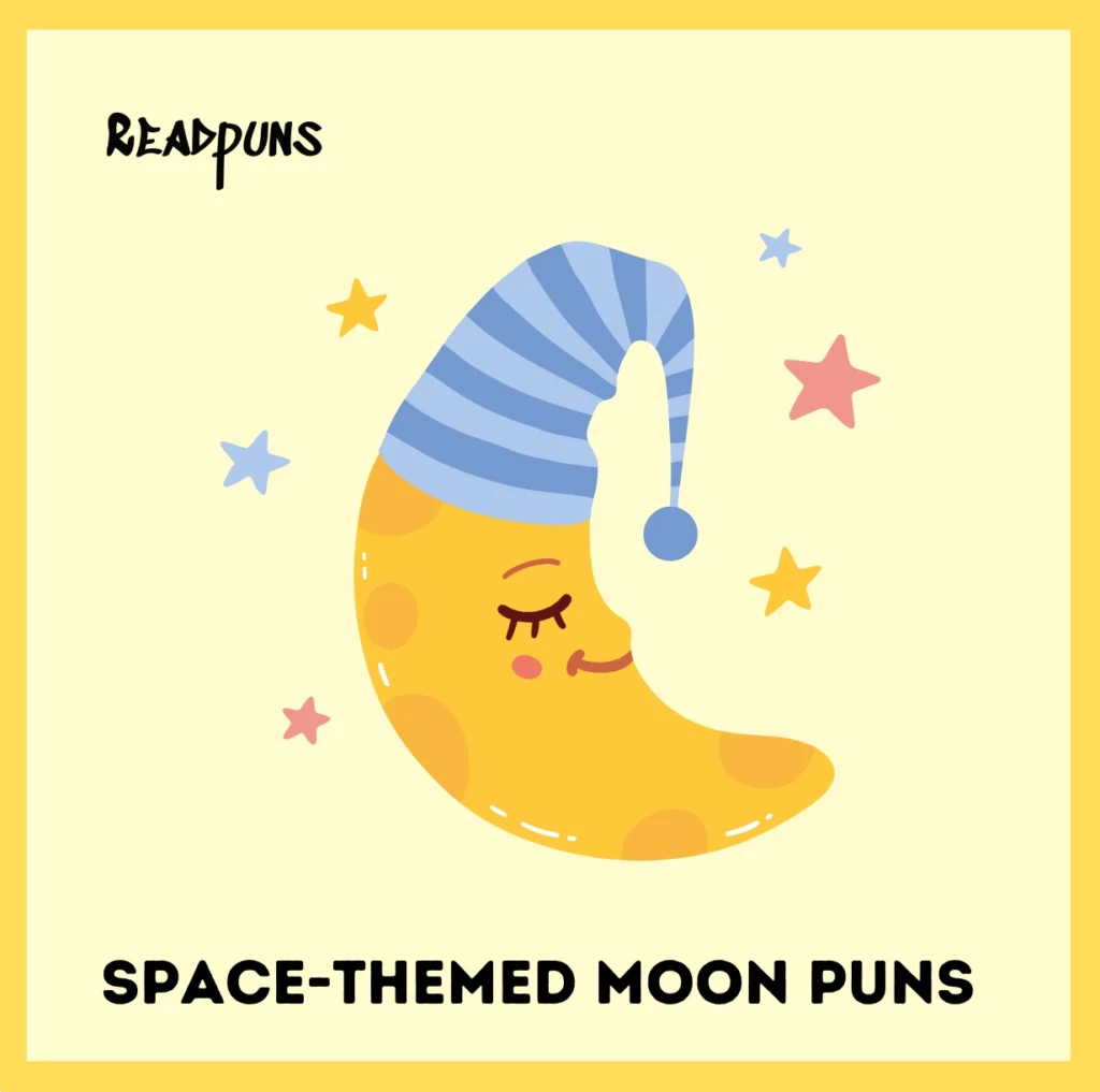 Moon Puns for Nighttime Vibes