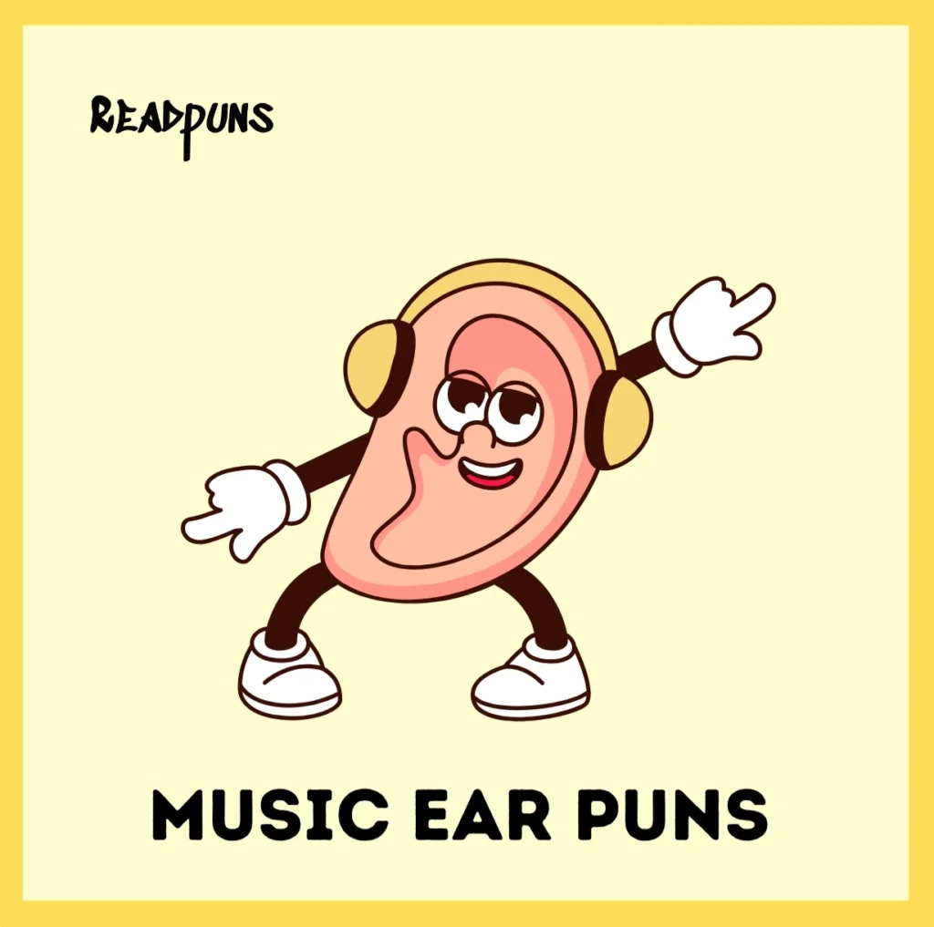 Music Ear Puns