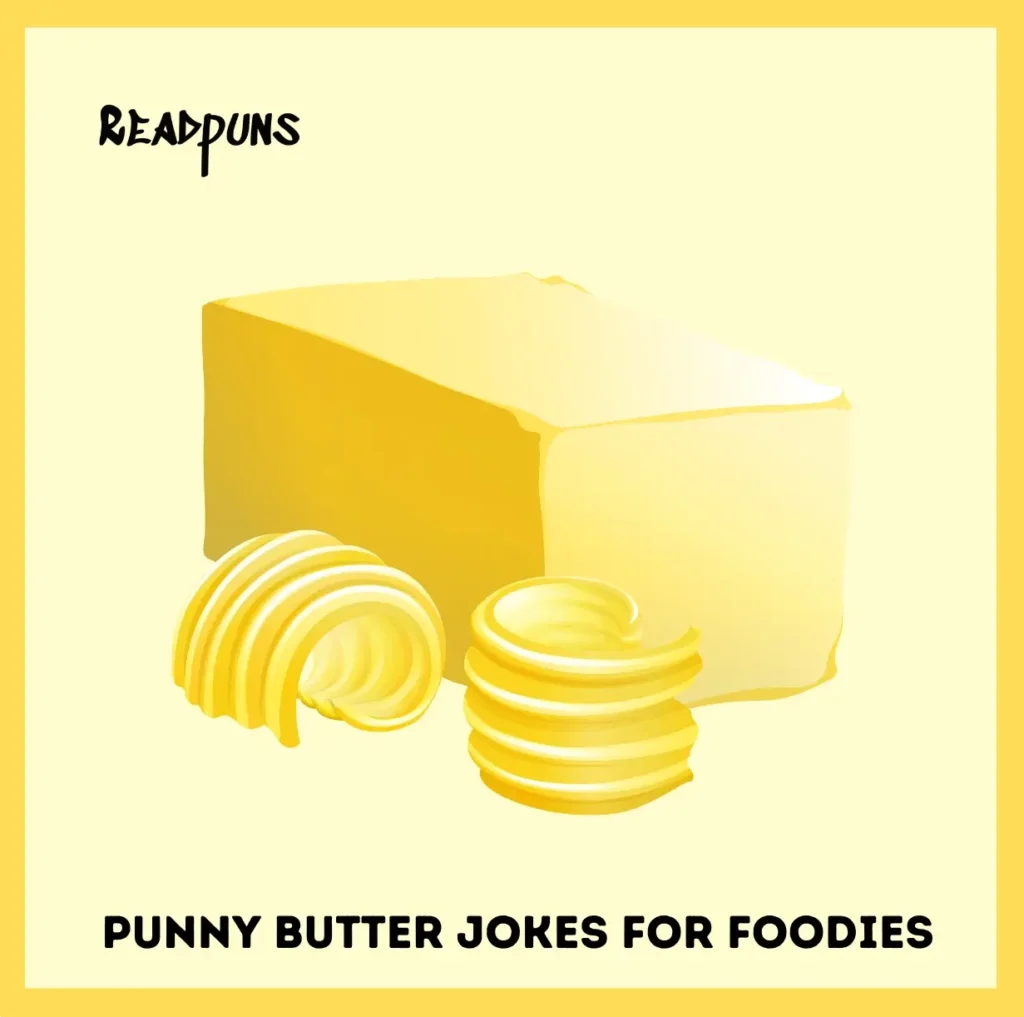 Punny Butter Jokes for Foodies