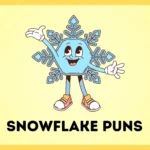 Snowflake Puns