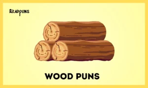 Wood Puns
