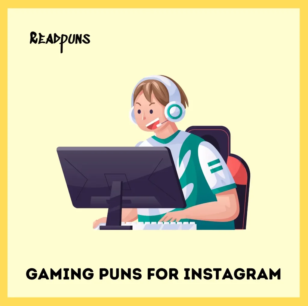 Gaming Puns for Instagram
