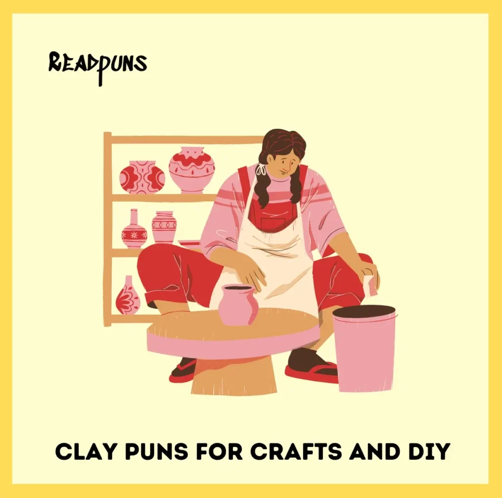 Clay Puns for Crafts and DIY