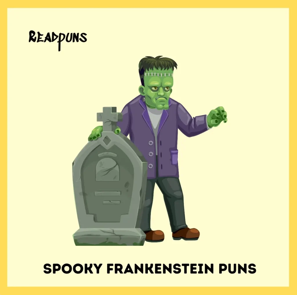 Spooky Frankenstein Puns