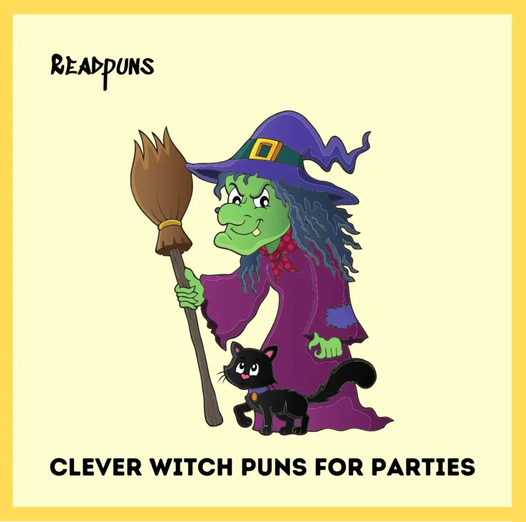 Clever Witch Puns For Parties