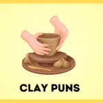 Clay Puns