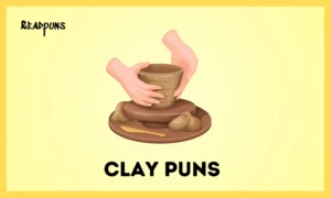 Clay Puns