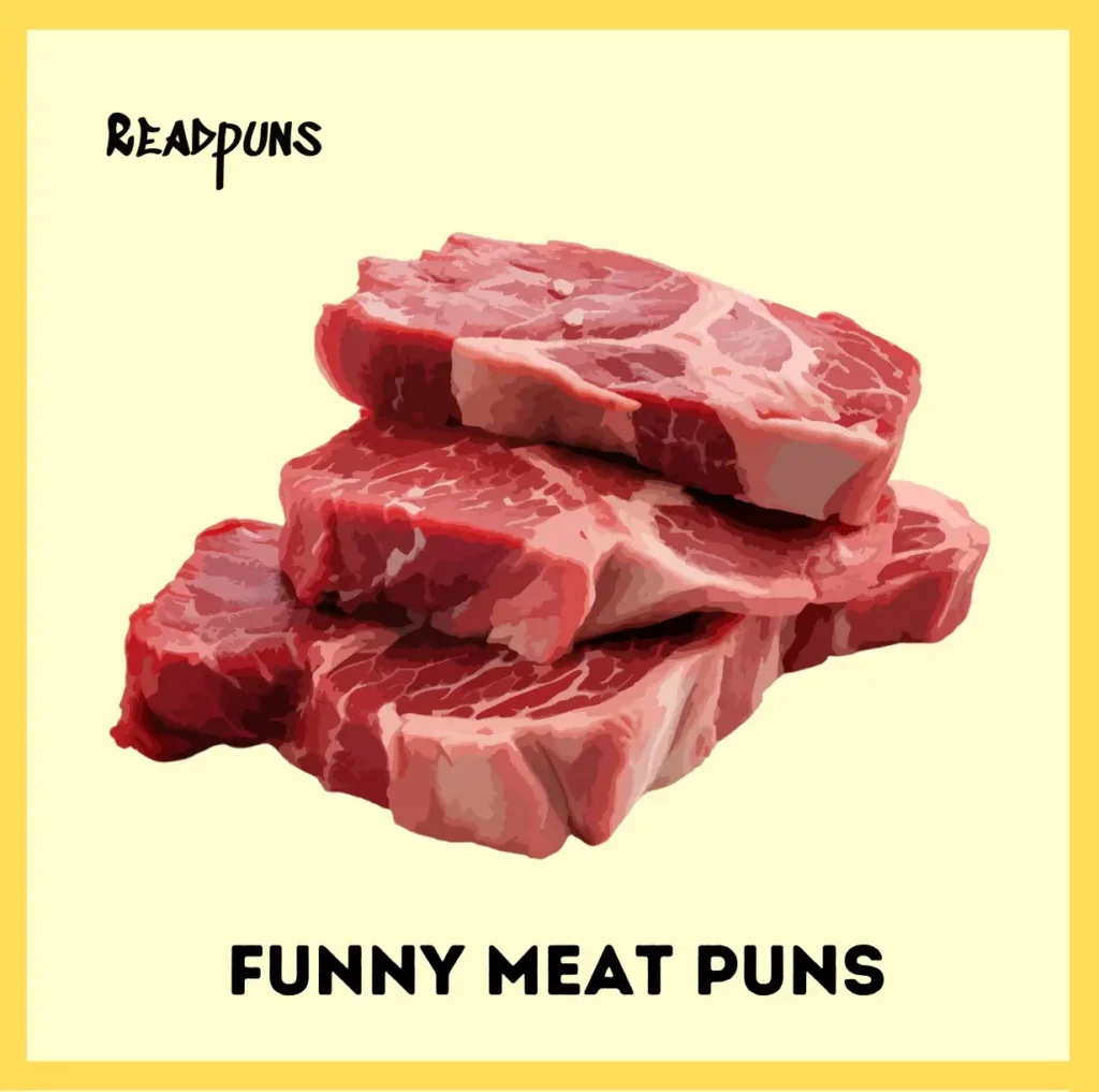 Funny Meat Puns for Captions