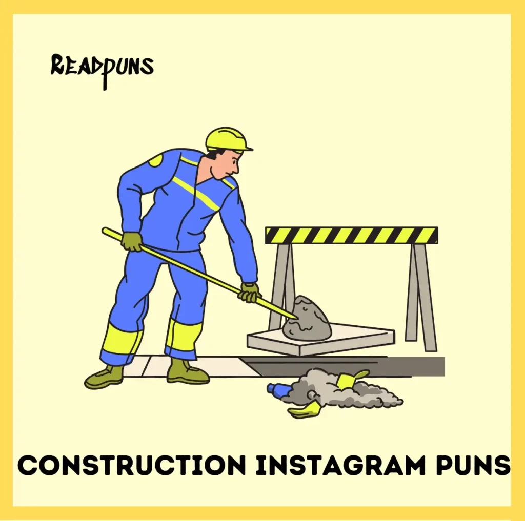 Construction Instagram Puns