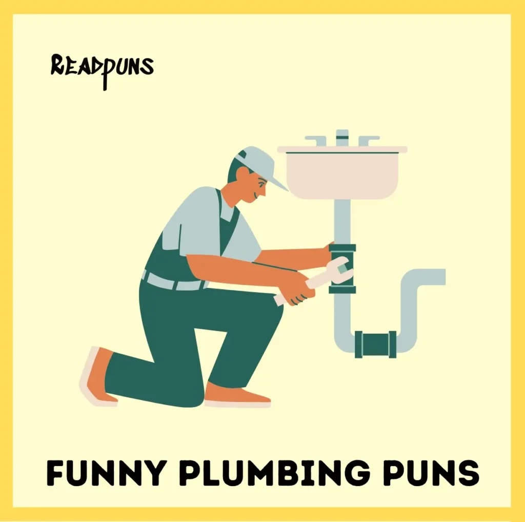 Funny Plumbing Puns