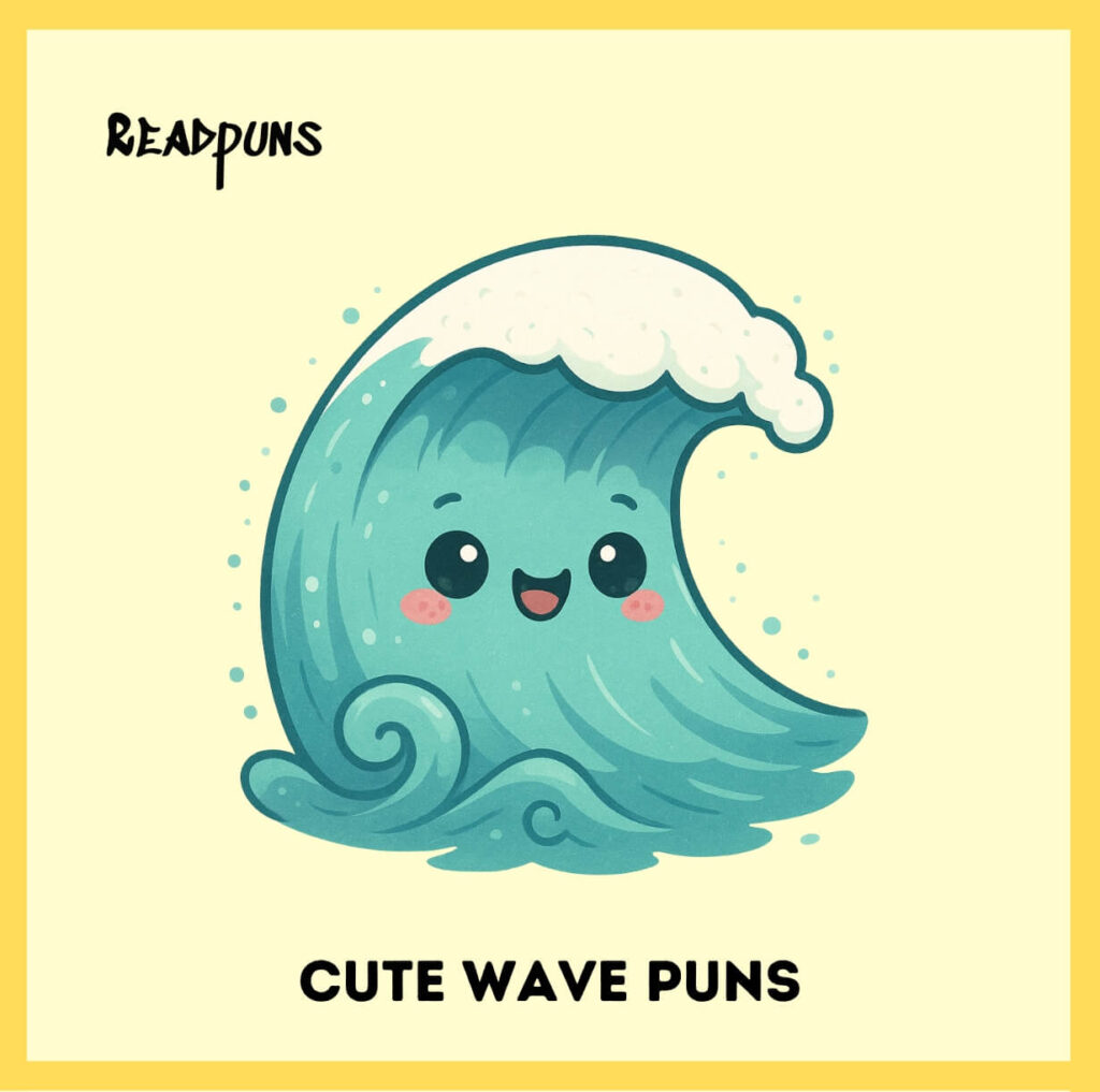 Cute Wave Puns