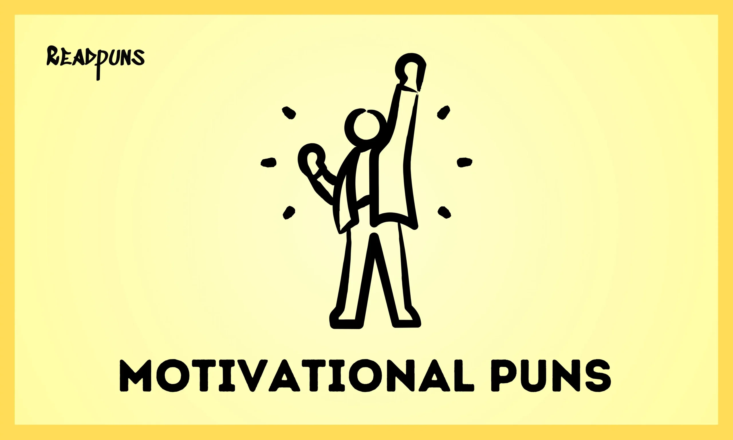 Motivational Puns