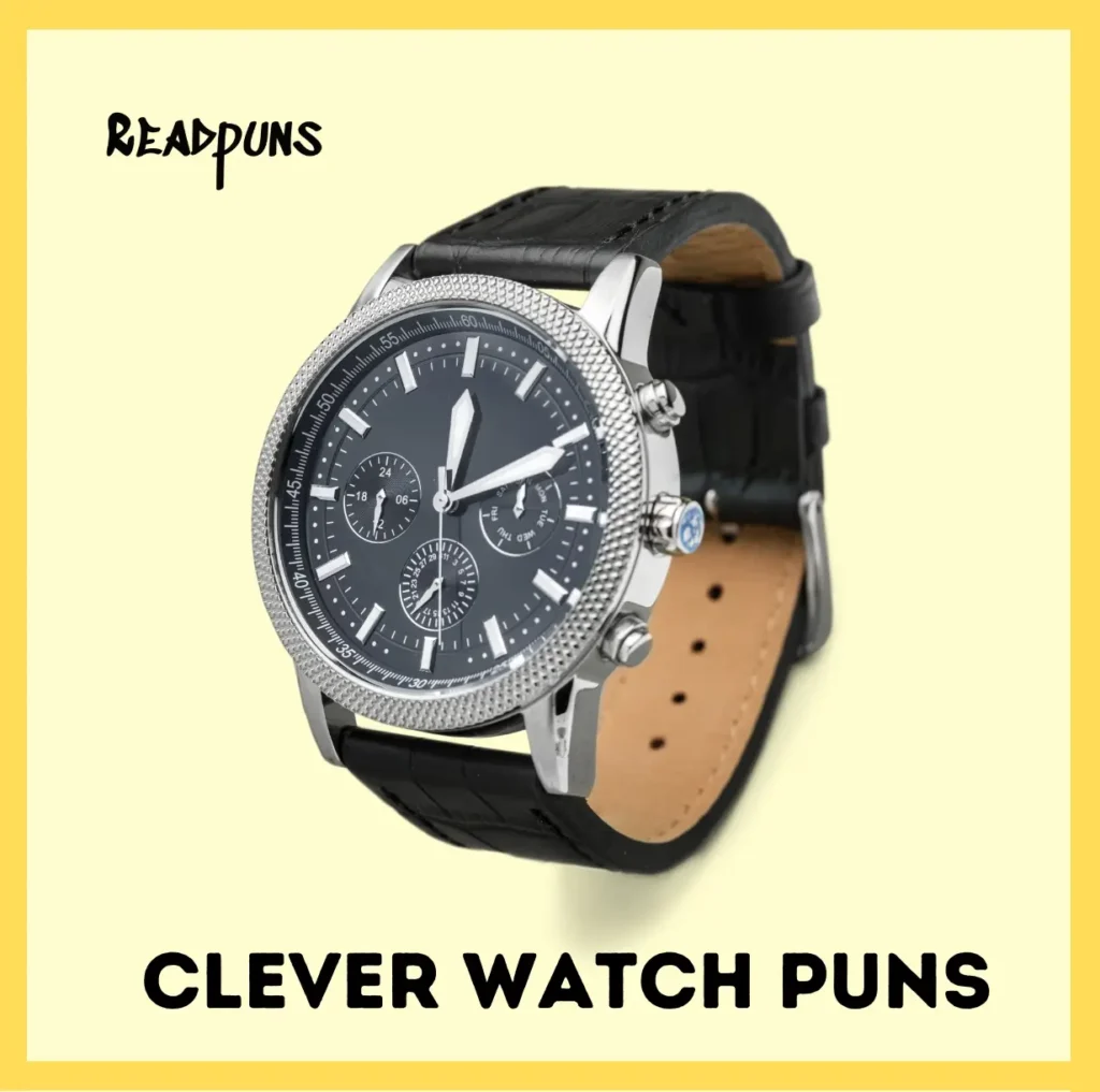 Clever Watch Puns