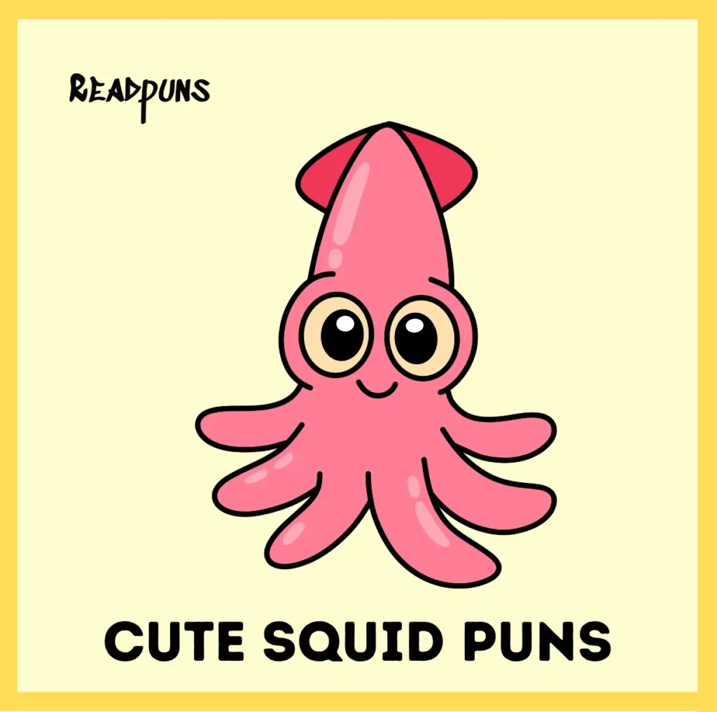 Cute Squid Puns