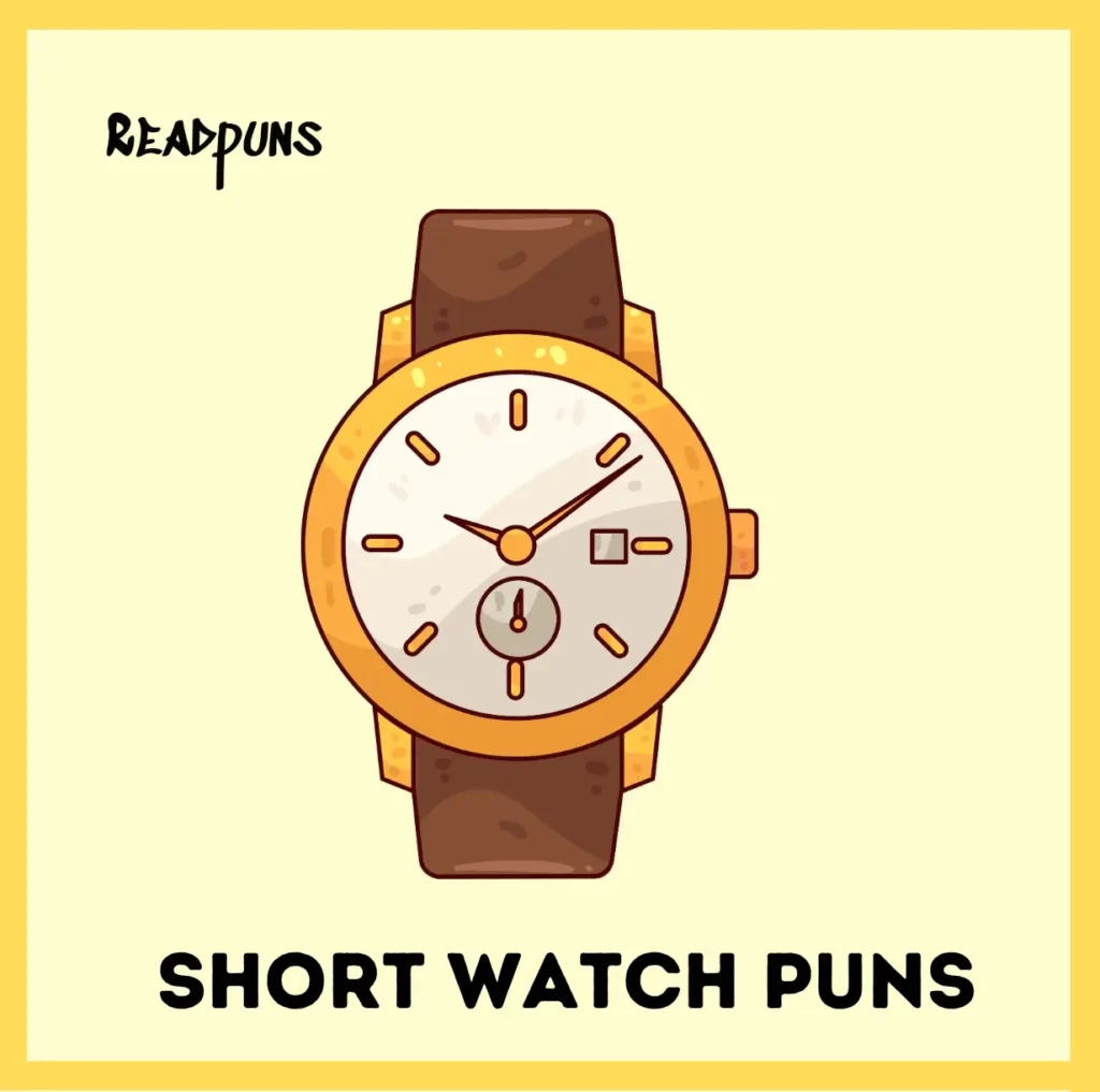 Short Watch Puns