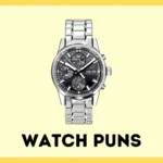 Watch Puns