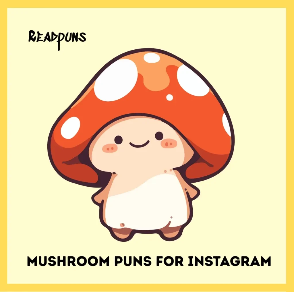 Mushroom Puns for Instagram Captions