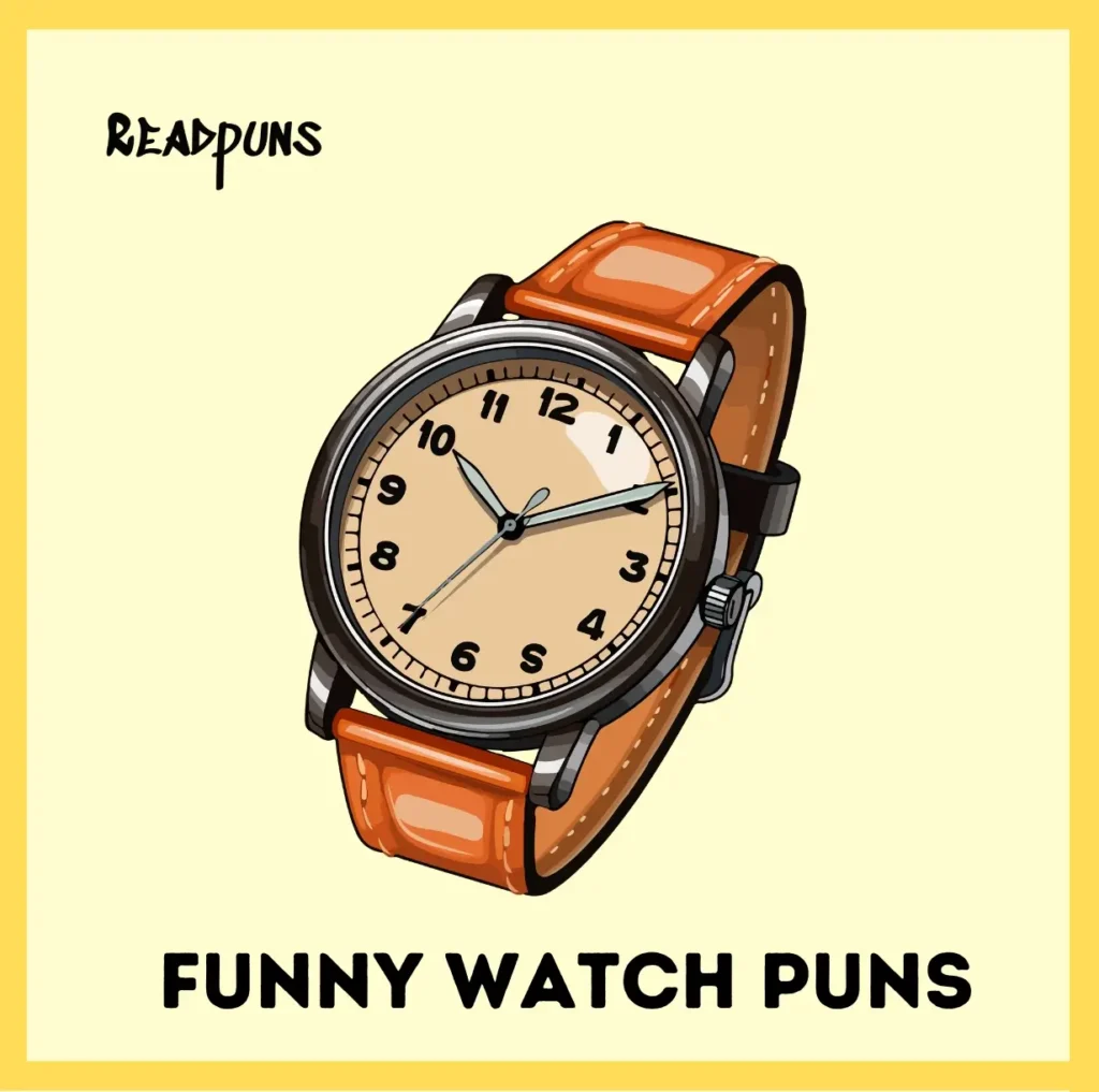 Funny Watch Puns