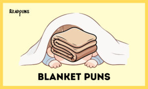 Blanket Puns