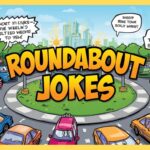 Roundabout Jokes