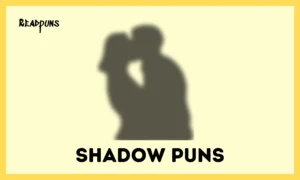 Shadow Puns